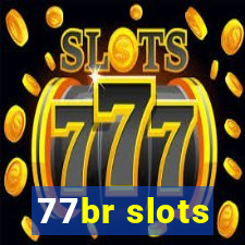 77br slots