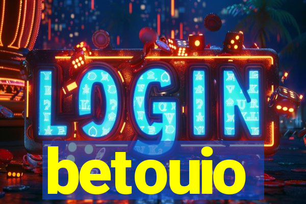 betouio