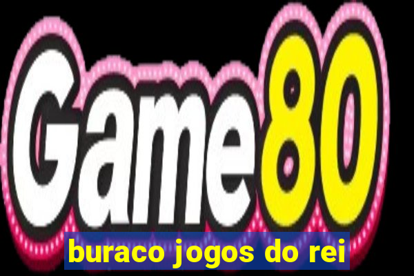 buraco jogos do rei