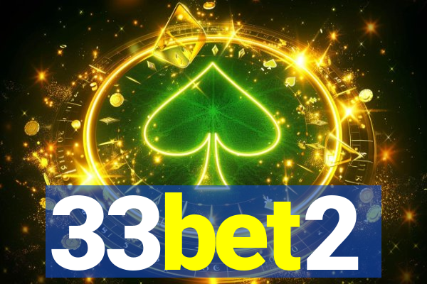 33bet2