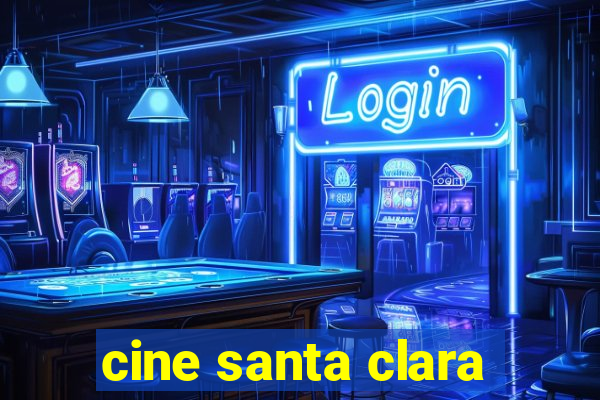 cine santa clara