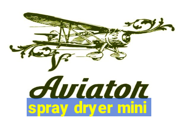 spray dryer mini