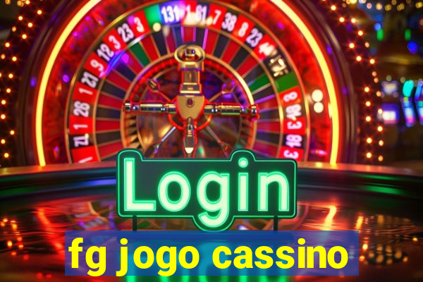 fg jogo cassino