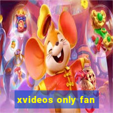 xvideos only fan