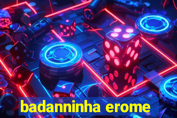 badanninha erome