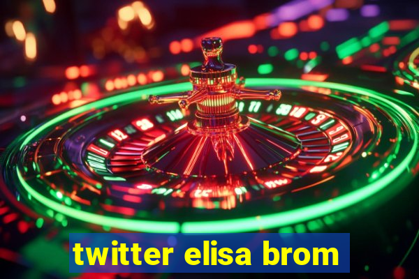 twitter elisa brom