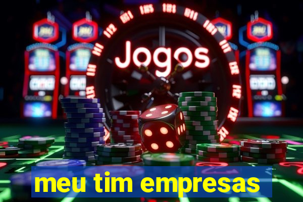 meu tim empresas