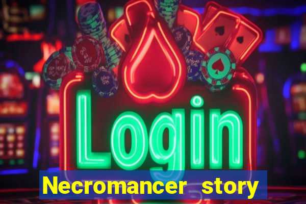 Necromancer story mod apk (unlimited skill points