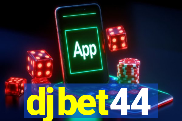 djbet44