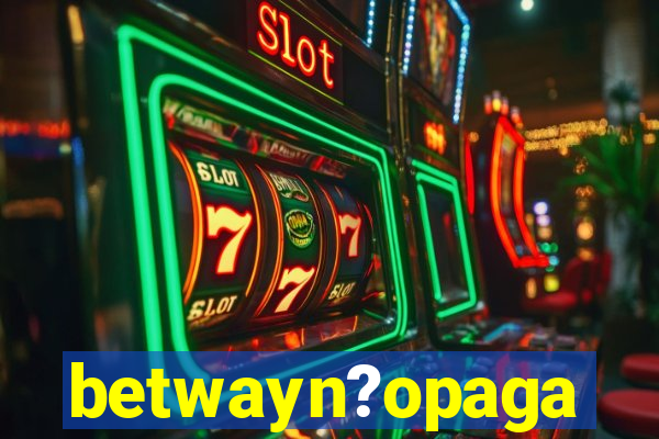 betwayn?opaga