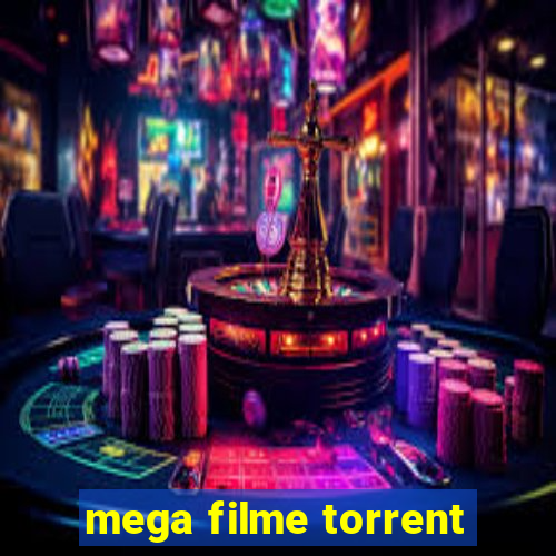 mega filme torrent