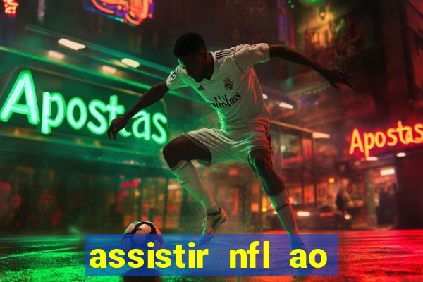 assistir nfl ao vivo grátis espn