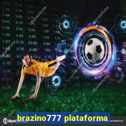 brazino777 plataforma