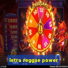 letra reggae power