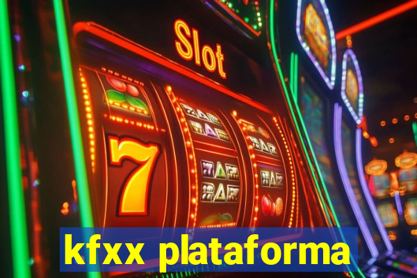 kfxx plataforma