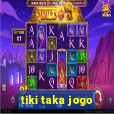 tiki taka jogo