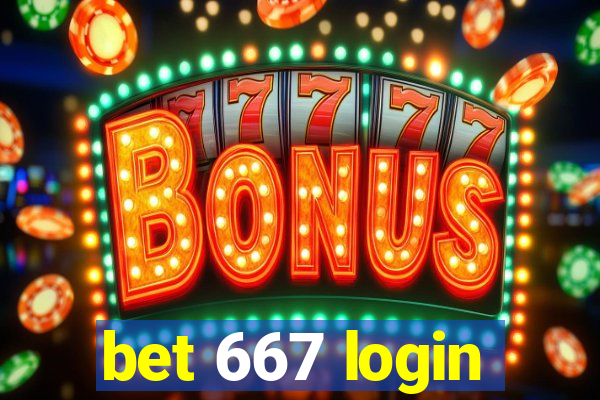 bet 667 login