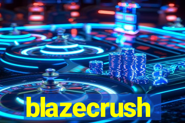 blazecrush