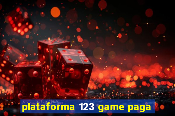 plataforma 123 game paga