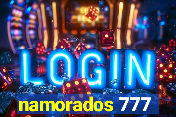 namorados 777