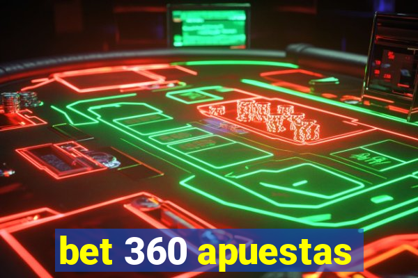 bet 360 apuestas