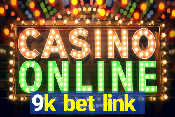 9k bet link