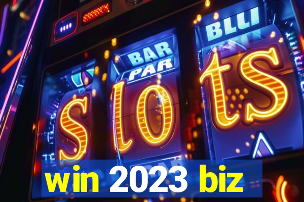 win 2023 biz