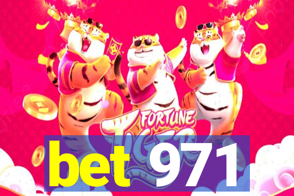 bet 971