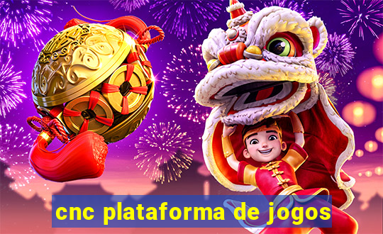 cnc plataforma de jogos