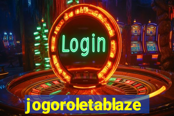 jogoroletablaze