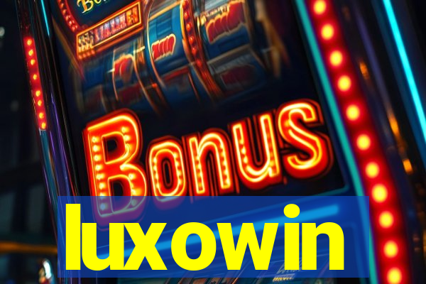 luxowin