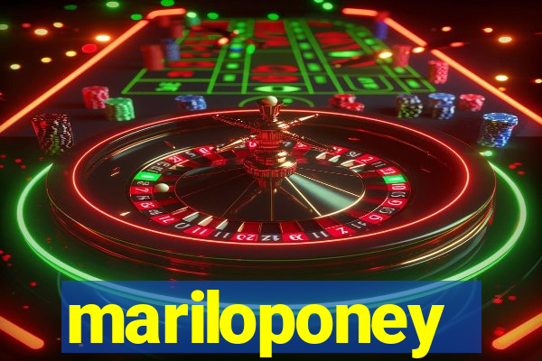 mariloponey