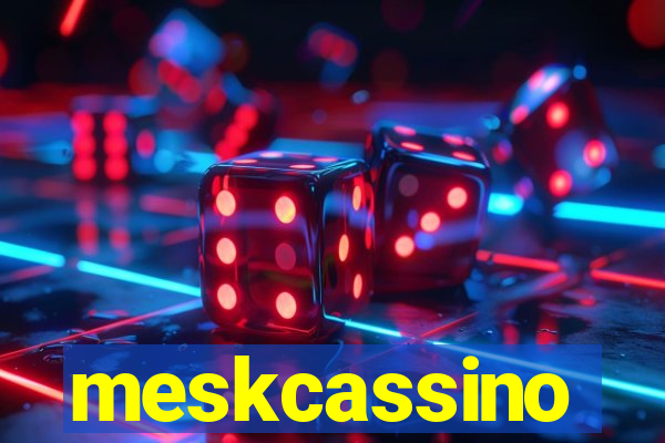 meskcassino