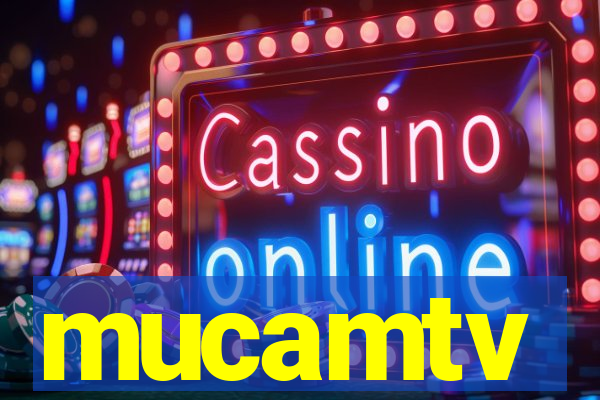 mucamtv