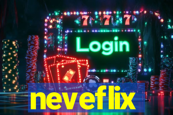 neveflix