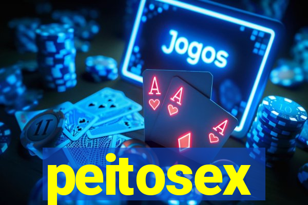 peitosex