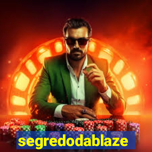 segredodablaze