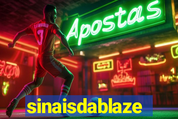 sinaisdablaze